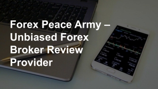 Forex Peace Army – Unbiased Forex Broker Review Provider