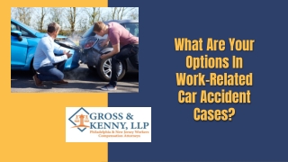 What Are Your Options In Work-Related Car Accident Cases?