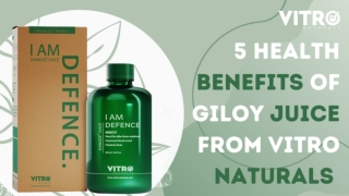 5 health benefits of Giloy juice from Vitro Naturals