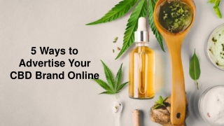 5 Ways to Advertise Your CBD Brand Online