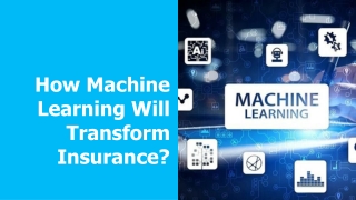 How Machine Learning Will Transform Insurance