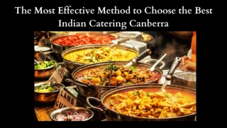 The Most Effective Method to Choose the Best Indian Catering Canberra. (1)