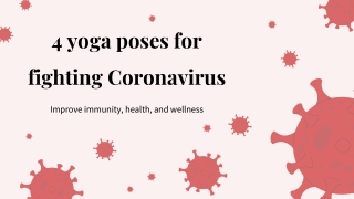 5 Yoga Poses For Fighting Coronavirus: Boost Immunity and Health