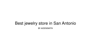 Best jewelry store in San Antonio