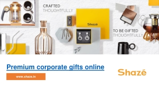 Luxury And Premium Corporate Gifts Online | Shaze