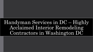 Handyman Services in DC – Highly Acclaimed Interior Remodeling Contractors in Washington DC