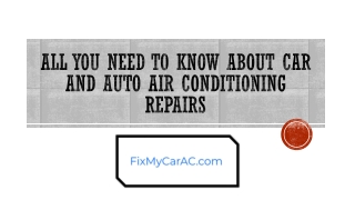 All you need to know about Car and Auto Air conditioning repairs