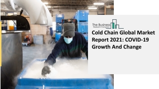 Cold Chain Market Size, Demand, Growth, Analysis and Forecast to 2030