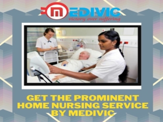 Wonderful Healthcare by Medivic Home Nursing Service in Kankarbagh, Patna