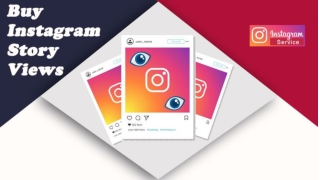 Buy Instagram Story Views – Get Higher the Number of Views