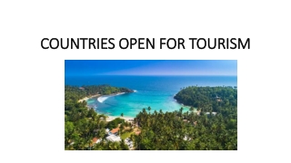 COUNTRIES OPEN FOR TOURISM