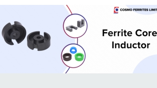 Ferrite Core Inductor - Losses, Characteristics and Applications