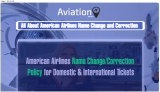 American Airlines Name Changes and Correction Policy for Domestic & International Tickets