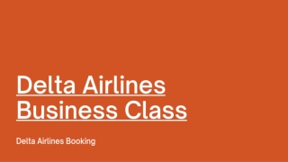 Best Features of Delta Airlines Business Class