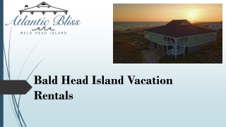 A Bald Head Island Vacation Rentals in USA from Atlantic Bliss