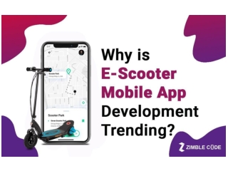 Why is E-Scooter Mobile App Development Trending?