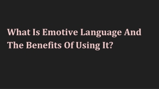 What Is Emotive Language And The Benefits Of Using It_