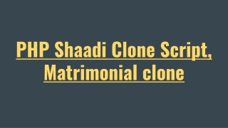 PHP Shaadi Clone Script, Matrimonial clone