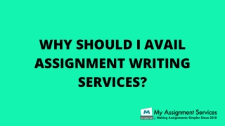 Why Should I Avail Assignment Writing Services