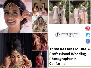 Three Reasons To Hire A Professional Wedding Photographer In California