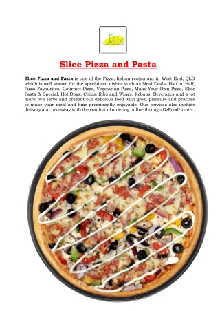 15% Off - Slice Pizza and Pasta Restaurant Menu in West End QLD.