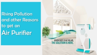 Rising Pollution and other Reasons to get an Air Purifier