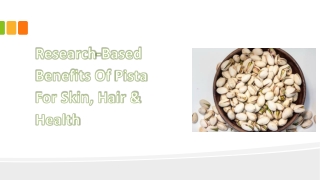 Research-Based Benefits Of Pista For Skin, Hair & Health