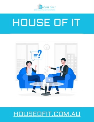 HOUSE OF IT