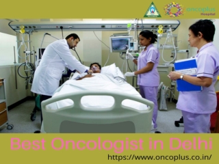 Best Oncologist in Delhi