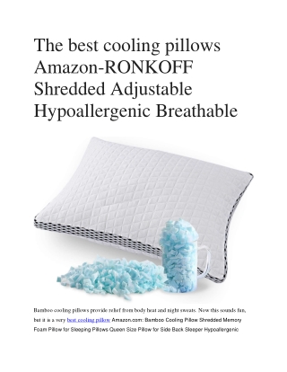 The best cooling pillows for sleepers RONKOFF Shredded Adjustable Hypoallergenic Breathable