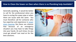 How to Clean the Sewer on Own when there is no Plumbing help Available?