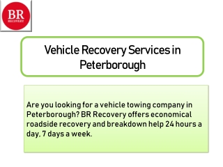 Vehicle Recovery Services in Peterborough