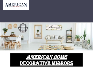 Decorative Mirrors - American Art  Décor