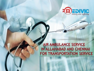 Immediate Life Saver Emergency Air Ambulance Service in Allahabad by Medivic