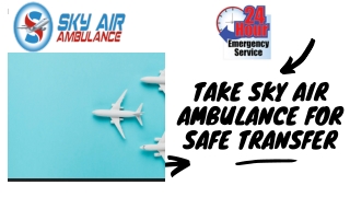 Avail the Sky Air Ambulance from Bhubaneswar to Delhi for Patient Transfer