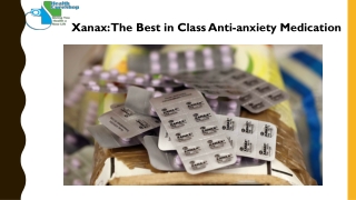 Xanax The Best in Class Anti-anxiety Medication