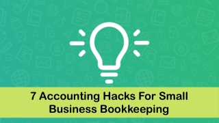 7 Accounting Hacks For Small Business Bookkeeping