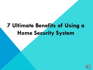 7 Ultimate Benefits of Using a Home Security System