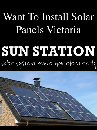 Want To Install Solar Panels Victoria
