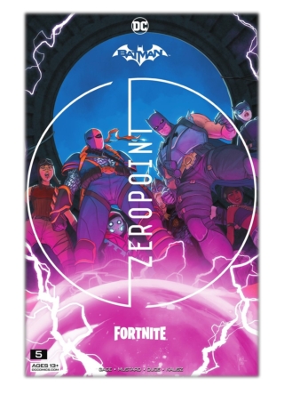 [PDF] Free Download Batman/Fortnite: Zero Point (2021-) #5