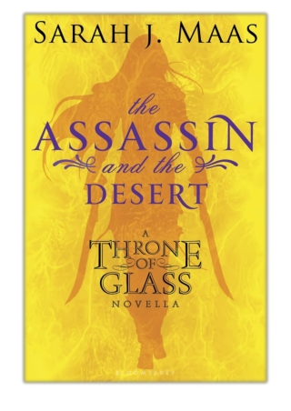 [PDF] Free Download The Assassin and the Desert By Sarah J. Maas
