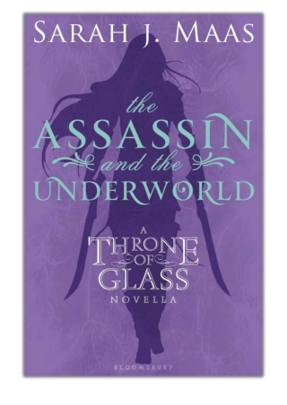[PDF] Free Download The Assassin and the Underworld By Sarah J. Maas