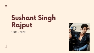 Sushant Singh Rajput 1986 - 2020 PPT