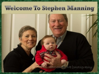 Welcome To Stephen Manning