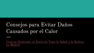 Centros Dedicados al Estilo de Vida, la Salud y la Belleza en Madrid