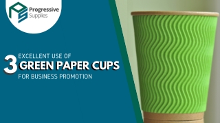 3 Excellent Use of Green Paper Cups for Business Promotion