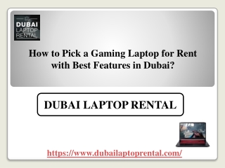 How to Pick a Gaming Laptop for Rent with Best Features in Dubai?