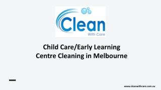 Child CareEarly Learning Centre Cleaning in Melbourne