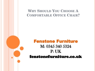 Why Should You Choose A Comfortable Office Chair?