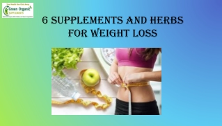 6 supplements and herbs for weight loss